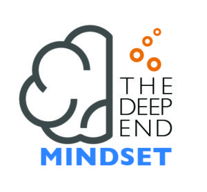 The Deep End Mindset - a roadmap and toolset for navigating life
